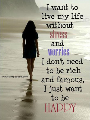 ... : http://iampoopsie.com/i-want-to-live-my-life-without-stress/ Like