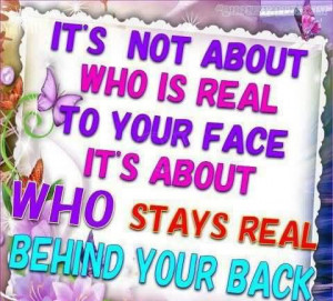 It’s Not About Who Is Real To Your Face