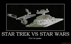 star-trek-vs-star-wars-trek-wars-geek-demotivational-poster-1264767770 ...