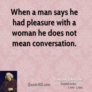 When a man says he had pleasure with a woman he does not mean ...