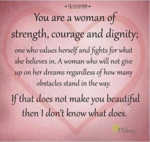 woman of strength, courage and dignity