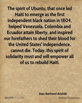 Jean-Bertrand Aristide - The spirit of Ubuntu, that once led Haiti to ...