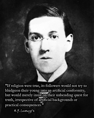 Lovecraft - If religion were true - Like a Sir