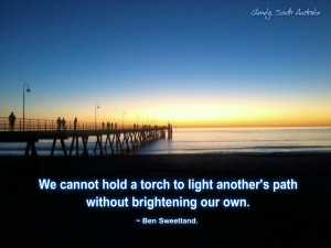 We cannot hold a torch to light another's path