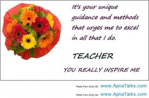 ... .apnatalks.com/you-are-really-inspire-me-inspiration-teacher-quotes