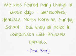 But they’re undeserving of their reputation, so here is a recipe ...