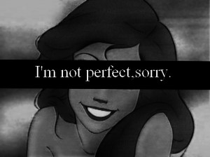 ariel, black and white, disney, perfect, quote, sorry, text, i'm not
