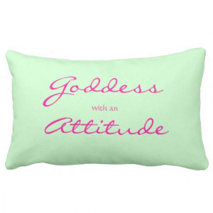Goddess Quote American MoJo Pillow from Zazzle.