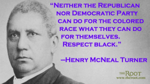 Quote of the Day: Henry McNeal Turner on Politics