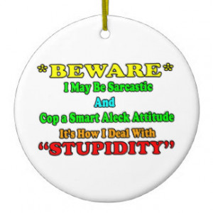 Beware Sarcastic Christmas Ornaments