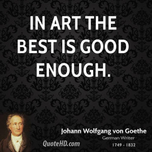 Johann Wolfgang von Goethe Art Quotes