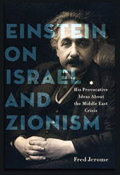 Einstein on Israel and Zionism