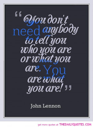 dont-need-anybody-tell-you-john-lennon-quotes-sayings-pictures.jpg