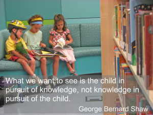 ... we Want to see is the child in pursuit of knowledge ~ Education Quote