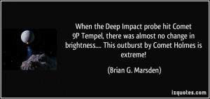 When the Deep Impact probe hit Comet 9P/Tempel, there was almost no ...