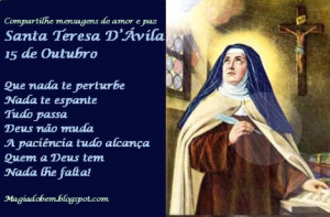 Hoje, 15 de outubro é dia de Santa Teresa D'avila.