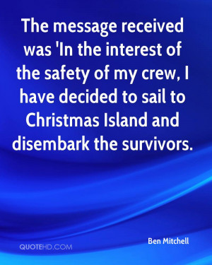 The message received was 'In the interest of the safety of my crew, I ...
