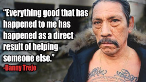 pay it forward, Danny Trejo, Machete