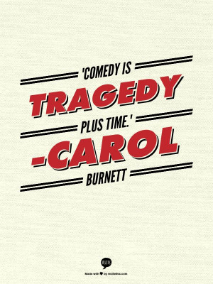Carol Burnett quote