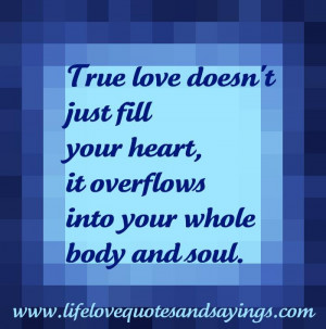 True love doesn’t just fill your heart, it over flows into your ...