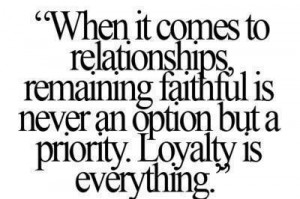 Faithfulness Quotes about Loyalty