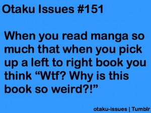 otaku issues...reading too much manga