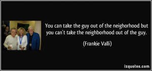 More Frankie Valli Quotes