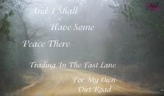 dirt road quote photography bright eyes photography more clever quotes ...