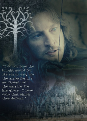 do not love the bright sword for its sharpness, nor the arrow for ...