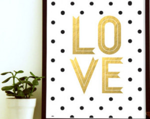 Typographic Print Love- Inspirational Quote Print- Gold Love Print ...