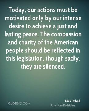 nick-rahall-politician-quote-today-our-actions-must-be-motivated-only ...