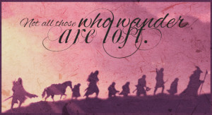 This beautiful quote is part of the poem “All That is Gold Does Not ...