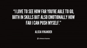 quote-Alicia-Vikander-i-love-to-see-how-far-youre-140447_1.png
