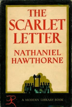 From The Scarlet Letter , by Nathaniel Hawthorne
