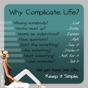 Why Complicate Life ? Missing somebody? …Call Wanna meet up ...