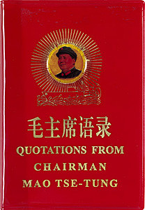 Quotations from Chairman Mao Tse-Tung aka The Little Red Book