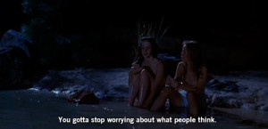 ... stop worrying about what people think. Fried Green Tomatoes quotes