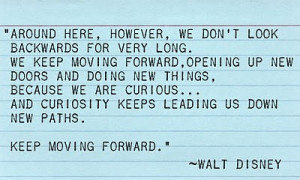 found this quote by Walt Disney that really speaks to me!