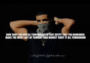 ... at 3pm tagged drake show me a good time lyrics quotes rapper 33 notes