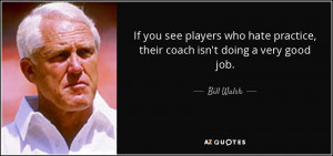 Bill Walsh Quotes