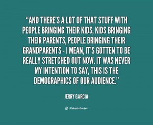 Jerry Garcia Quotes About Life. QuotesGram