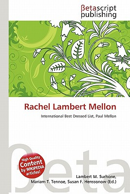 Who Is Rachel Mellon