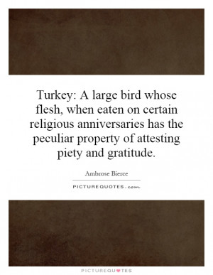 Turkey: A large bird whose flesh, when eaten on certain religious ...