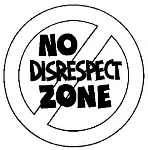 disrespect
