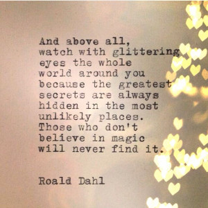 Magic Love Quotes Magic Quote Roald Dahl
