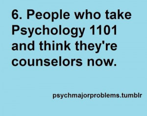 Found on psychmajorproblems.tumblr.com