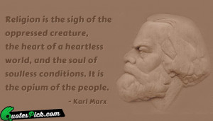 Religion Is The Sigh Of by karl-marx Picture Quotes