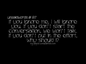 quote #ignore #me #start #conversation #effort #should #i #you