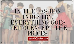 Fashion Humor Quotes In the fashion industry
