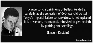 More Lincoln Kirstein Quotes